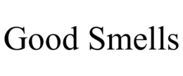 GOOD SMELLS trademark