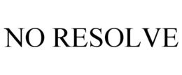 NO RESOLVE trademark