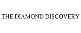 THE DIAMOND DISCOVERY trademark
