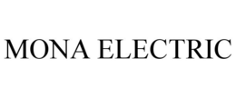 MONA ELECTRIC trademark