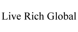 LIVE RICH GLOBAL trademark