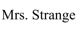 MRS. STRANGE trademark