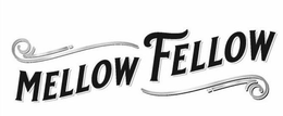 MELLOW FELLOW trademark