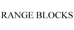 RANGE BLOCKS trademark