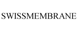 SWISSMEMBRANE trademark