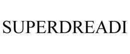 SUPERDREADI trademark