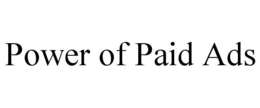POWER OF PAID ADS trademark