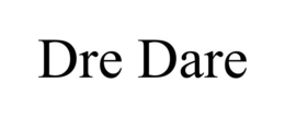 DRE DARE trademark