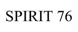 SPIRIT 76 trademark