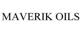 MAVERIK OILS trademark