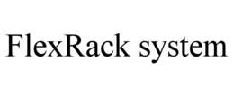 FLEXRACK SYSTEM trademark