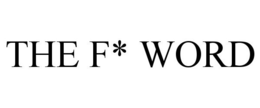 THE F* WORD trademark