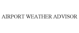 AIRPORT WEATHER ADVISOR trademark