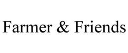 FARMER & FRIENDS trademark