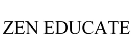 ZEN EDUCATE trademark