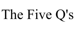 THE FIVE Q'S trademark