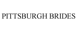 PITTSBURGH BRIDES trademark