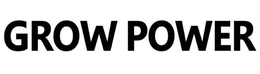 GROW POWER trademark