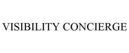 VISIBILITY CONCIERGE trademark