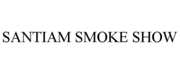 SANTIAM SMOKE SHOW trademark