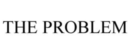 THE PROBLEM trademark