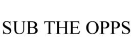 SUB THE OPPS trademark