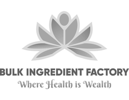 BULK INGREDIENT FACTORY WHERE HEALTH IS WEALTH trademark