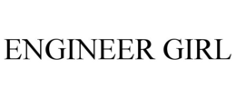 ENGINEER GIRL trademark