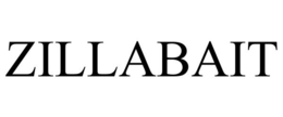 ZILLABAIT trademark