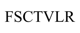 FSCTVLR trademark