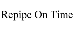 REPIPE ON TIME trademark
