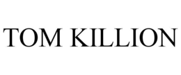 TOM KILLION trademark