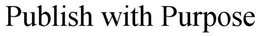 PUBLISH WITH PURPOSE trademark