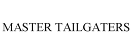 MASTER TAILGATERS trademark