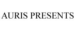 AURIS PRESENTS trademark