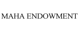 MAHA ENDOWMENT trademark