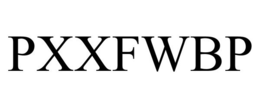 PXXFWBP trademark