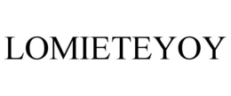 LOMIETEYOY trademark
