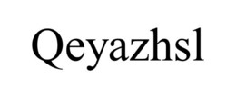QEYAZHSL trademark