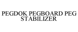 PEGDOK PEGBOARD PEG STABILIZER trademark