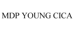 MDP YOUNG CICA trademark