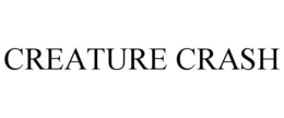 CREATURE CRASH trademark