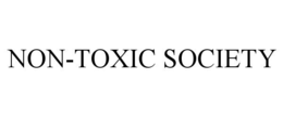 NON-TOXIC SOCIETY trademark