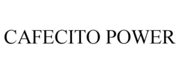 CAFECITO POWER trademark