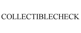 COLLECTIBLECHECK trademark