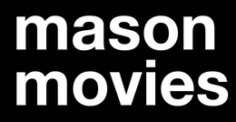 MASON MOVIES trademark