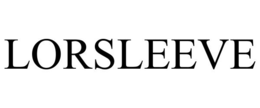 LORSLEEVE trademark