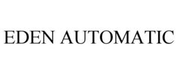 EDEN AUTOMATIC trademark