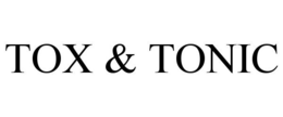 TOX & TONIC trademark
