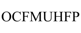 OCFMUHFP trademark